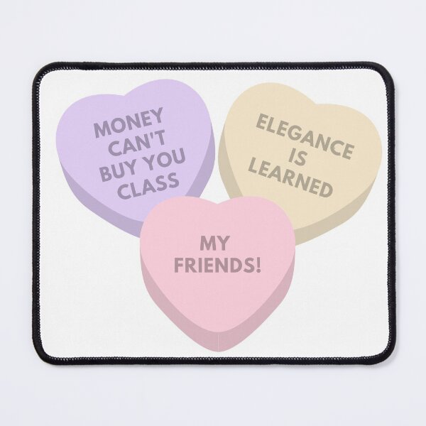 Item preview, Real Housewives - Luann - Money cant buy you class - candy hearts designed and sold by LeoSpaceman.