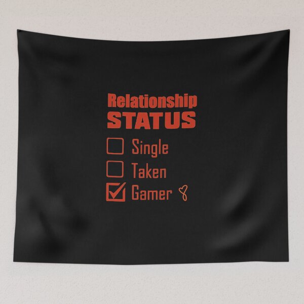 Item preview,  Relationship Status Single Taken Gamer-video games designed and sold by Mahisterha.