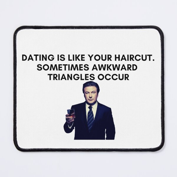 Item preview, 30 Rock - Jack Donaghy - Dating is like your haircut, sometimes awkward triangles occur designed and sold by LeoSpaceman.