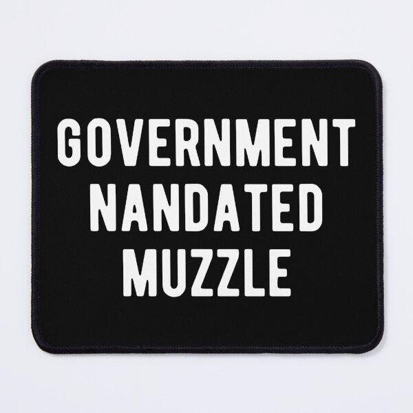 Item preview, Government Mandated Muzzle designed and sold by Limatees.