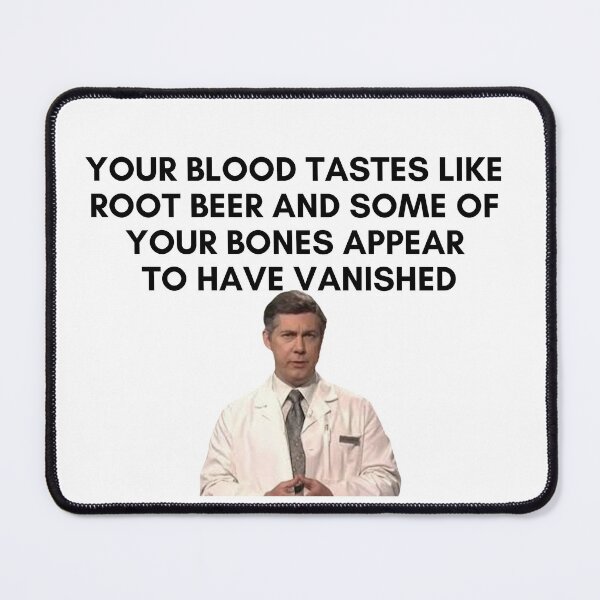 Item preview, 30 Rock - Dr Leo Spaceman - Your blood tastes like root beer and some of you bones appear to have vanished designed and sold by LeoSpaceman.
