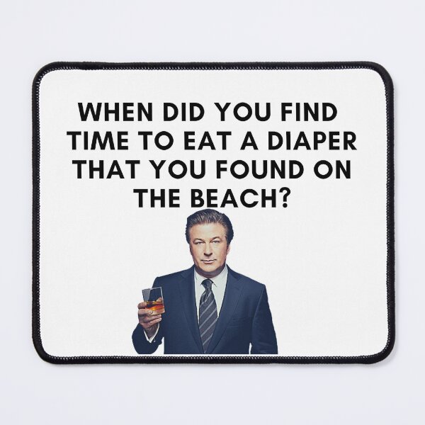 Item preview, 30 Rock - Jack Donaghy - When did you find time to eat a diaper that you found on the beach? designed and sold by LeoSpaceman.