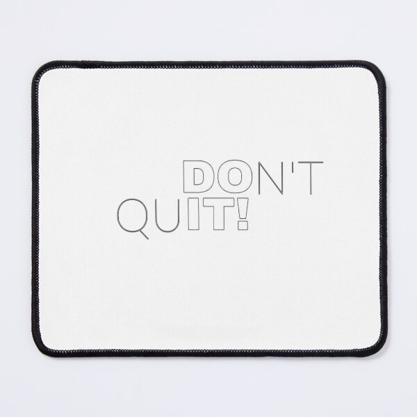 Item preview, Do not Quit designed and sold by nooralisales.