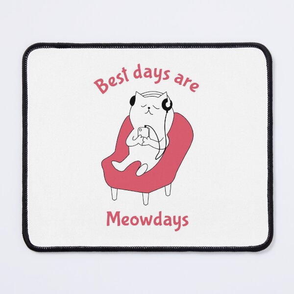 Item preview, Best Days Are Meowdays designed and sold by ProArtzilla.