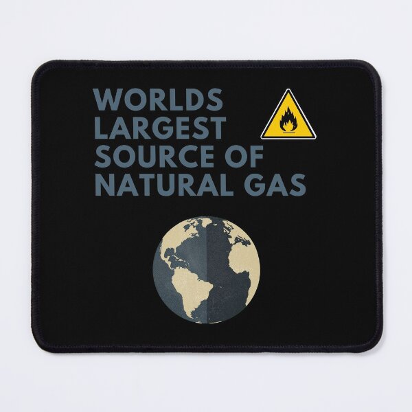 Item preview, Worlds Largest Source Of Natural Gas designed and sold by RH-Store.