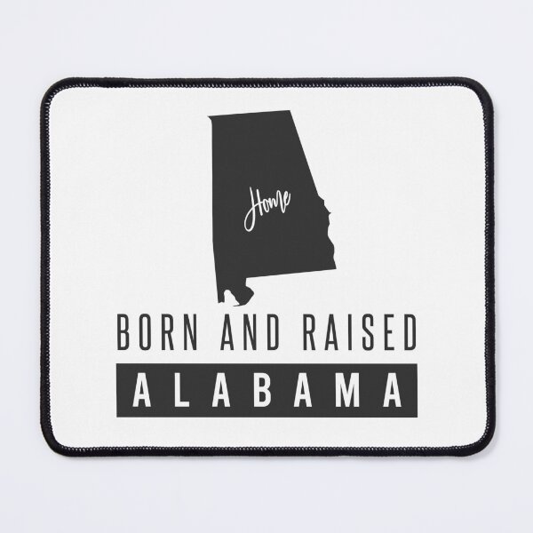 Item preview, Born And Raised Alabama designed and sold by ProArtzilla.