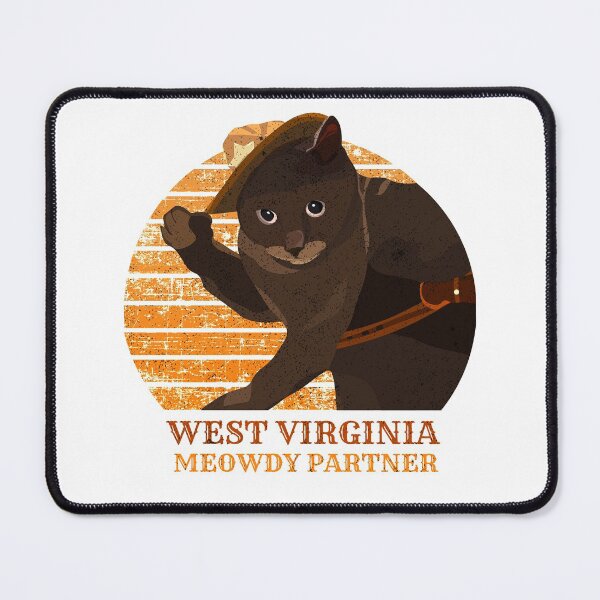 Item preview, West Virginia Meowdy Partner designed and sold by ProArtzilla.