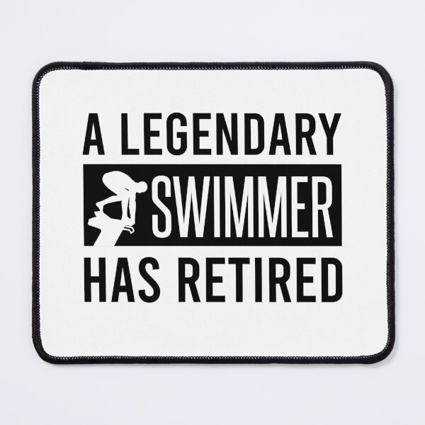 Item preview, A Legendary Swimmer Has Retired designed and sold by ProArtzilla.