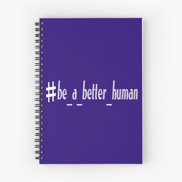 Item preview, be a better human designed and sold by YACINE-MALIKI.