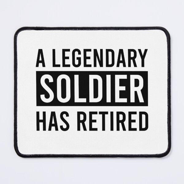 Item preview, A Legendary Soldier Has Retired designed and sold by ProArtzilla.