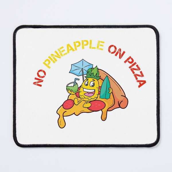 Item preview, No Pineapple On Pizza designed and sold by ProArtzilla.