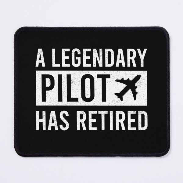 Item preview, A Legendary Pilot Has Retired designed and sold by ProArtzilla.