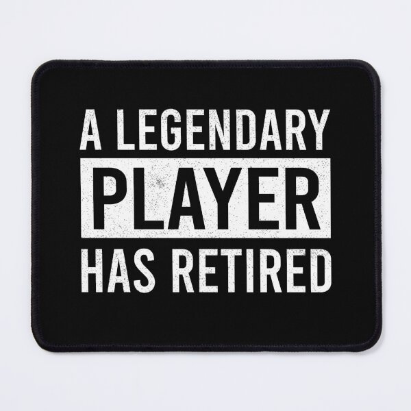 Item preview, A Legendary Player Has Retired designed and sold by ProArtzilla.