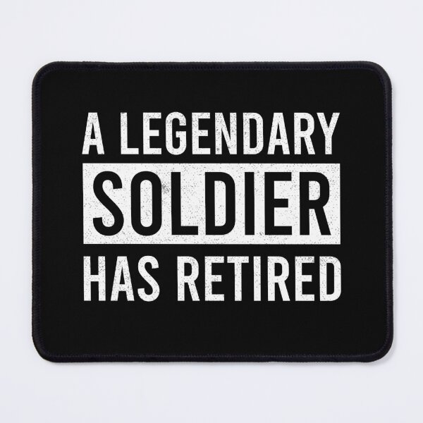 Item preview, A Legendary Soldier Has Retired designed and sold by ProArtzilla.