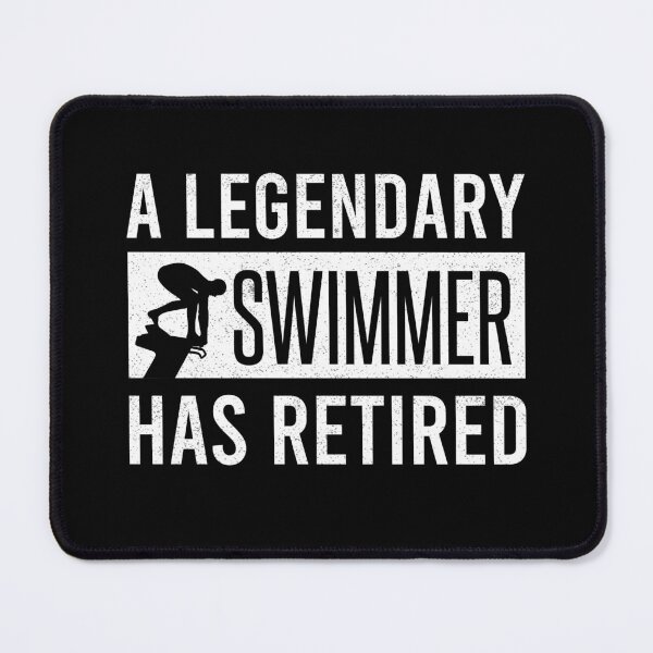 Item preview, A Legendary Swimmer Has Retired designed and sold by ProArtzilla.