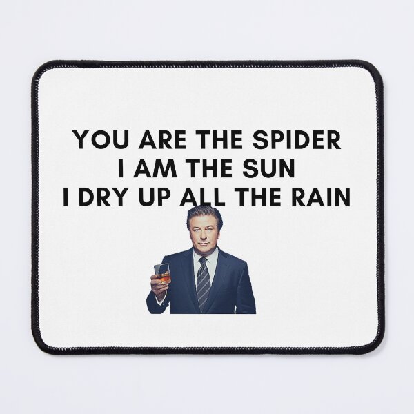 Item preview, 30 Rock - Jack Donaghy - You are the spider, I am the sun, i dry up all the rain designed and sold by LeoSpaceman.