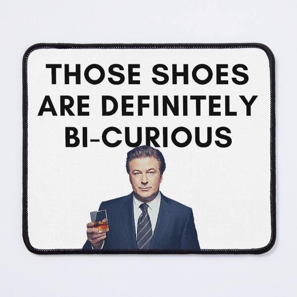 Item preview, 30 Rock - Jack Donaghy - Those shoes are definitely bi-curious designed and sold by LeoSpaceman.