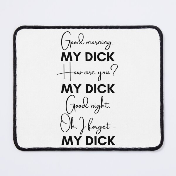 Item preview, 90 Day Fiance - Jess and Colt - Good morning. MY DICK. How are you? MY DICK designed and sold by LeoSpaceman.