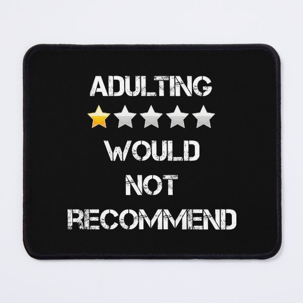 Item preview, Adulting would not recommend one star review designed and sold by CoolThingss.