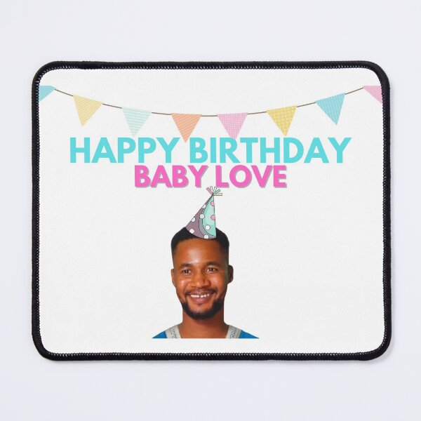 Item preview, 90 Day Fiance - Sojaboy - Happy birthday baby love designed and sold by LeoSpaceman.