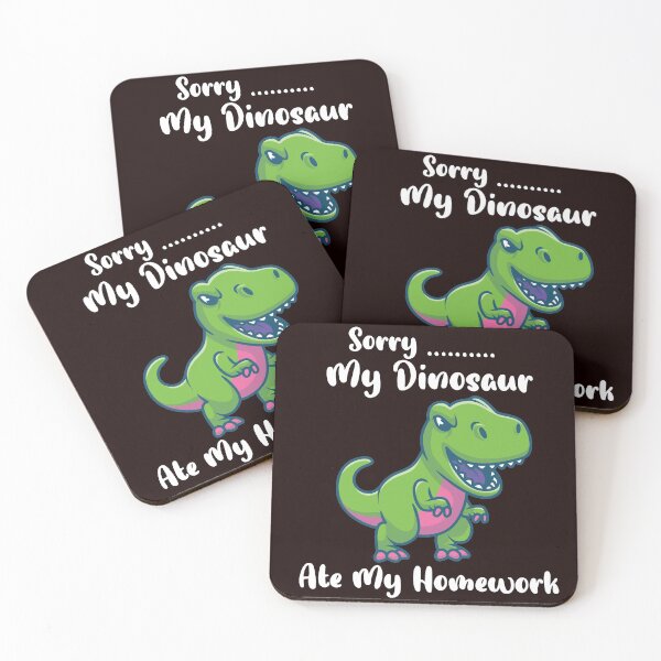 Item preview, Sorry My Dinosaur Ate My Homework designed and sold by WAISLYV.