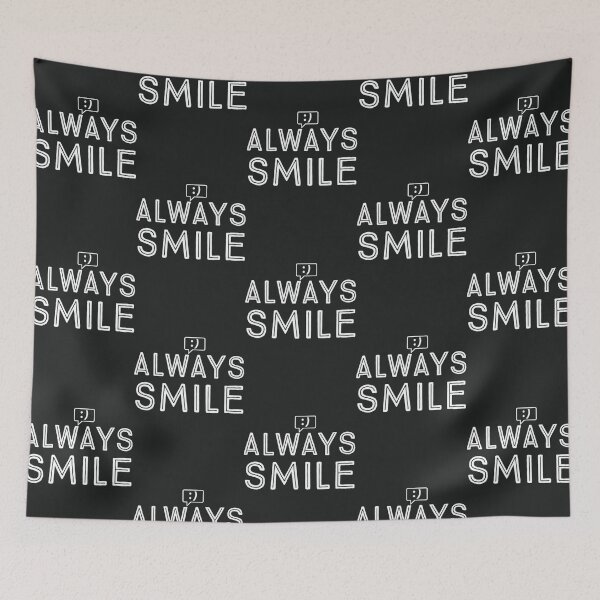 Item preview, Smile Always designed and sold by CaydgPaull.