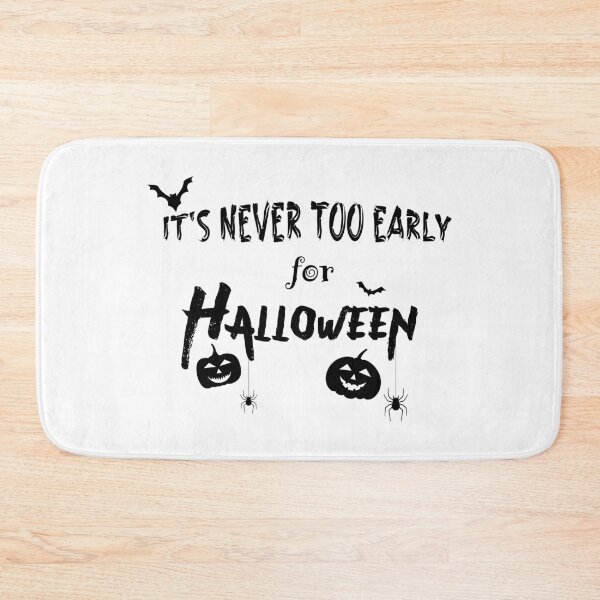 Item preview, happy halloween ,It's Never Too Early For Halloween, funny Meme Gift for Best Friend boyfriend girlfriend designed and sold by joygift369.