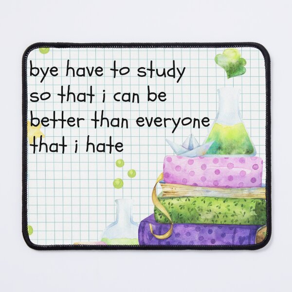 Item preview, bye have to study designed and sold by GloryDawn.