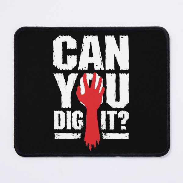 Item preview, Can You Dig It? Funny Zombie Halloween designed and sold by GrandeDuc.