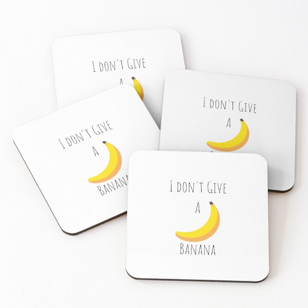 Item preview, I don't Give A  Banana designed and sold by lookperfect.