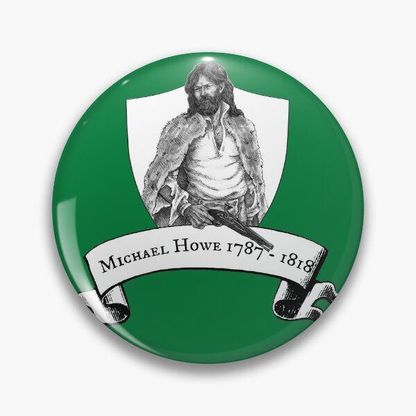 Item preview, Michael Howe (badge) designed and sold by ausbushranging.