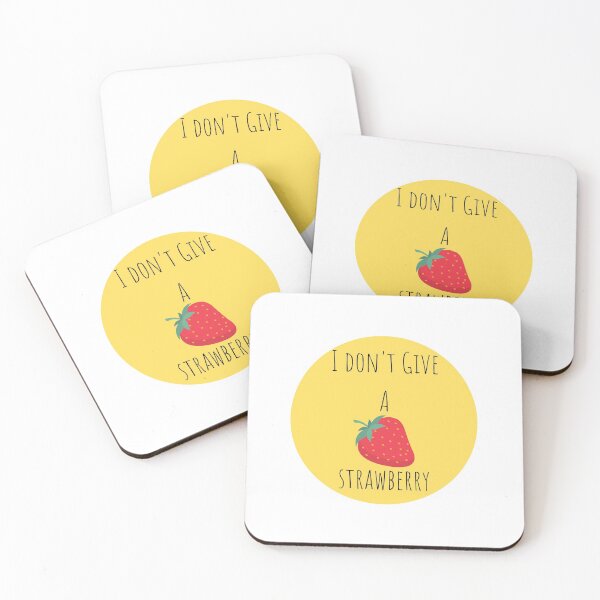 Item preview, I don't Give A  Strawberry designed and sold by lookperfect.
