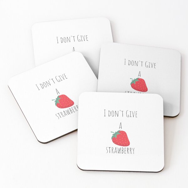 Item preview, I don't Give A  Strawberry designed and sold by lookperfect.