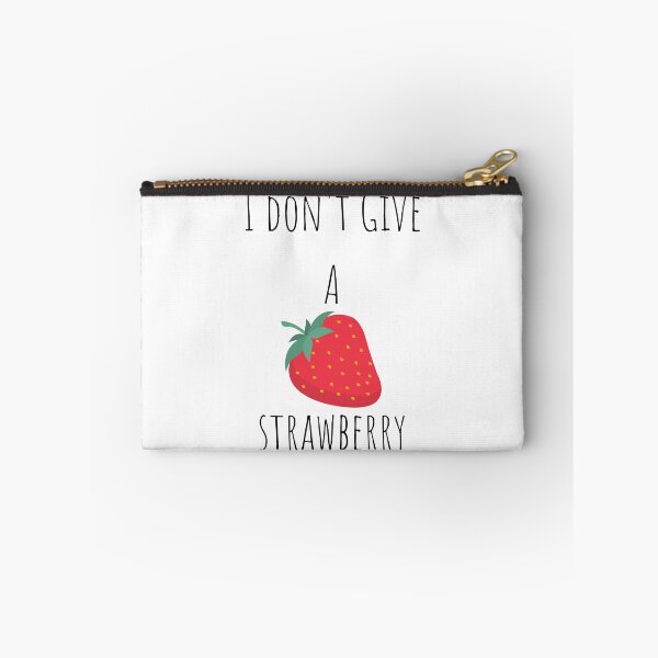 Item preview, I don't Give A  Strawberry designed and sold by lookperfect.