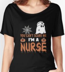 Halloween T-shirt You Can't Scare Me I'm a NURSE Women's Relaxed Fit T-Shirt