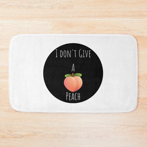 Item preview, I don't Give A  Peach designed and sold by lookperfect.