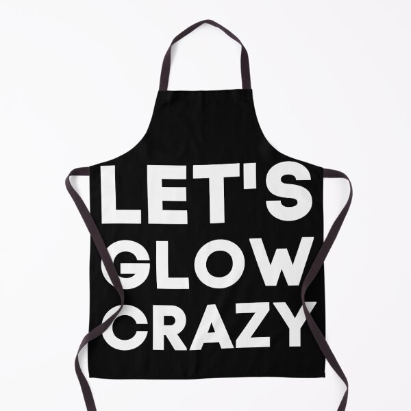 Item preview, Let's Glow Crazy T-Shirt Funny & Trend Tee shirt designed and sold by spolayastore.