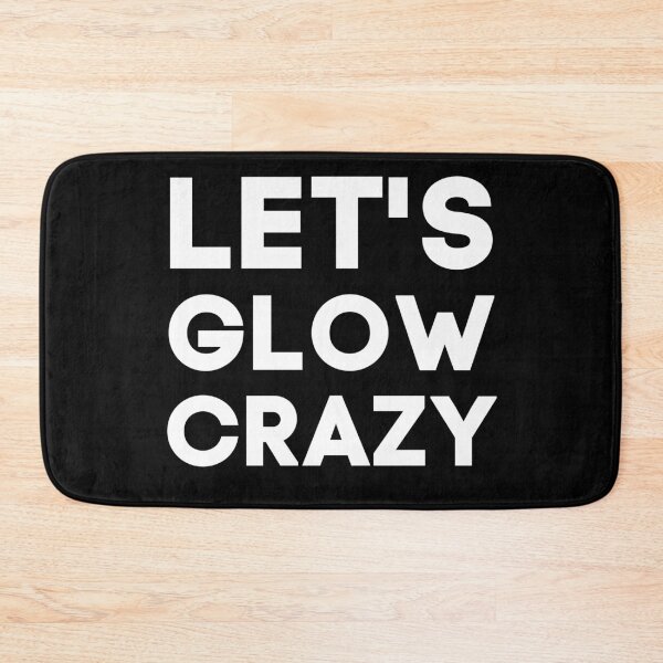 Item preview, Let's Glow Crazy T-Shirt Funny & Trend Tee shirt designed and sold by spolayastore.