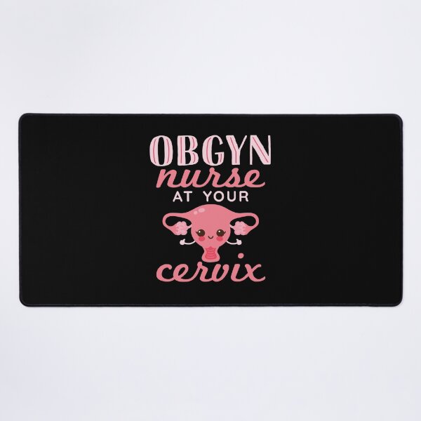 Item preview, OBGYN Nurse At Your Cervix designed and sold by jaygo.