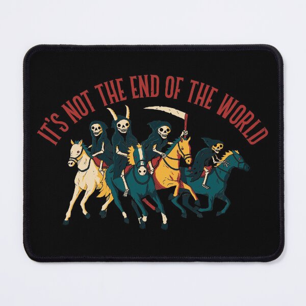 Item preview, Not The End Of The World designed and sold by DinoMike.