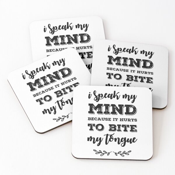 Item preview, I Speak My Mind Because It Hurts To Bite My Tongue designed and sold by AlleBedolski.