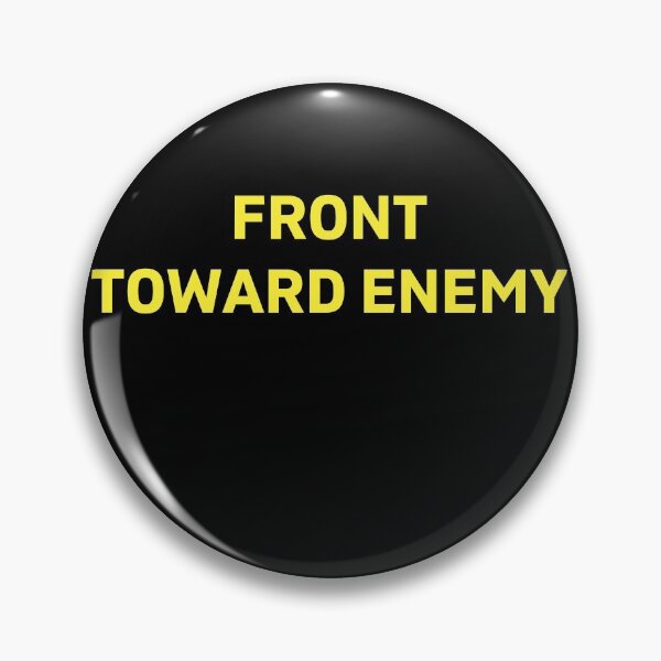 Item preview, Funny Front Toward Enemy Military Quote Front Toward Enemy T-Shirt designed and sold by spolayastore.