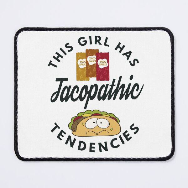 Item preview, Tacopathic Tendencies designed and sold by MoonsmileProd.