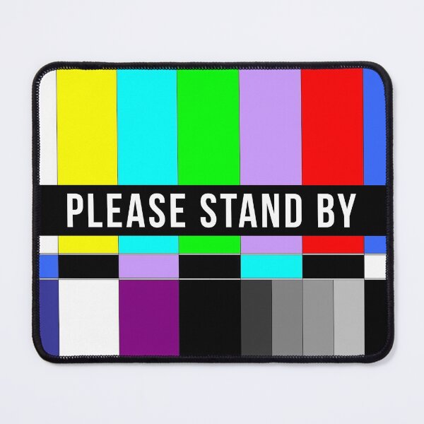 Item preview, Please Stand By - No Signal designed and sold by T-shirt For You.