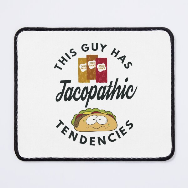 Item preview, Tacopathic Tendencies designed and sold by MoonsmileProd.