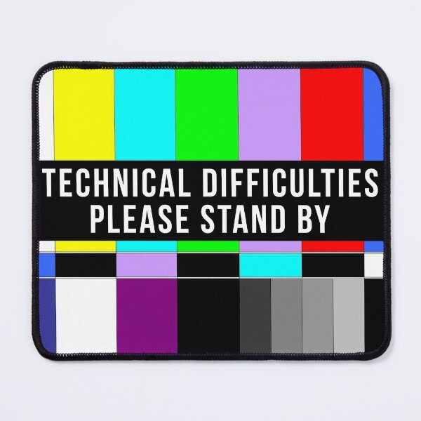 Item preview, Technical Difficulties Please Stand By No Signal designed and sold by T-shirt For You.