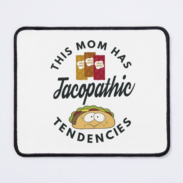Item preview, Tacopathic Tendencies designed and sold by MoonsmileProd.