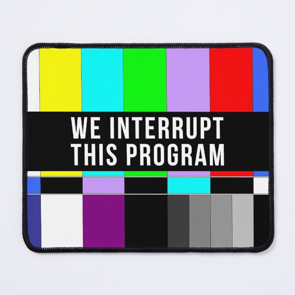 Item preview, We Interrupt This Program - No Signal designed and sold by T-shirt For You.