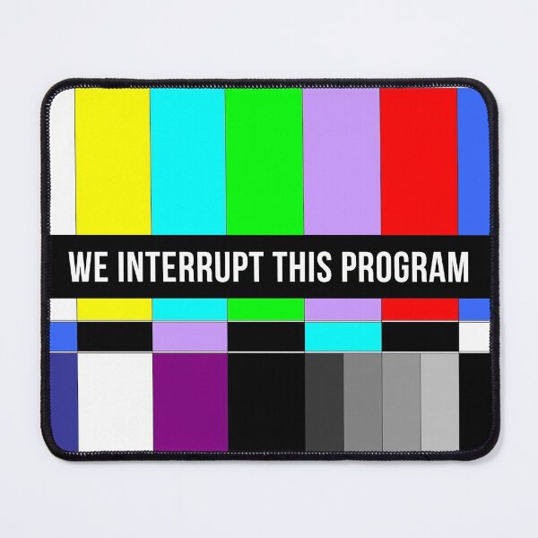 Item preview, We Interrupt This Program - No Signal designed and sold by T-shirt For You.