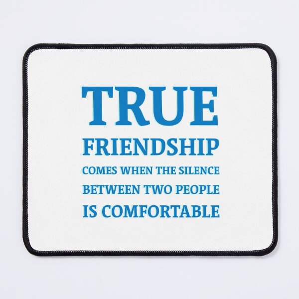 Item preview, True friendship comes when the silence between two people is comfortable designed and sold by Inspirationmotivation.
